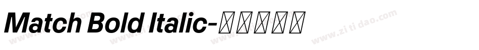 Match Bold Italic字体转换